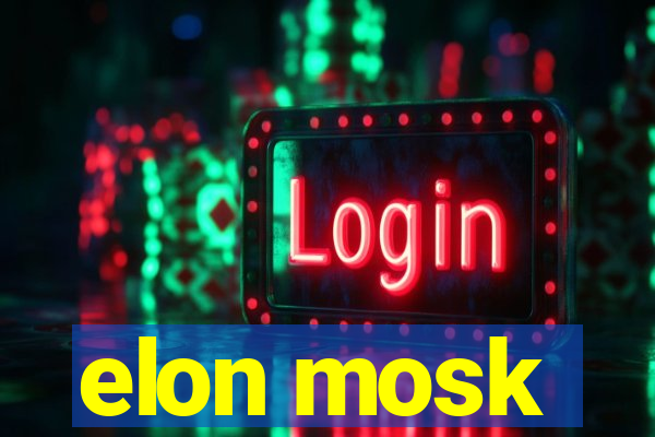 elon mosk